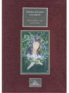 Francisco de Quevedo, Sonetos del amor y la muerte