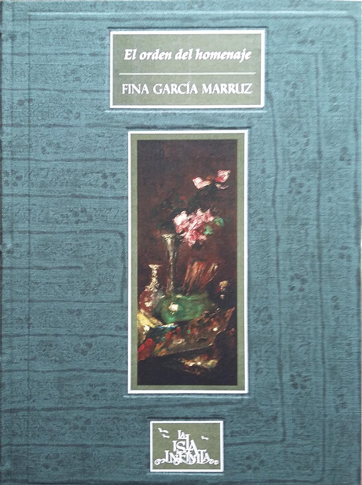 Fina García Marruz, El orden del homenaje