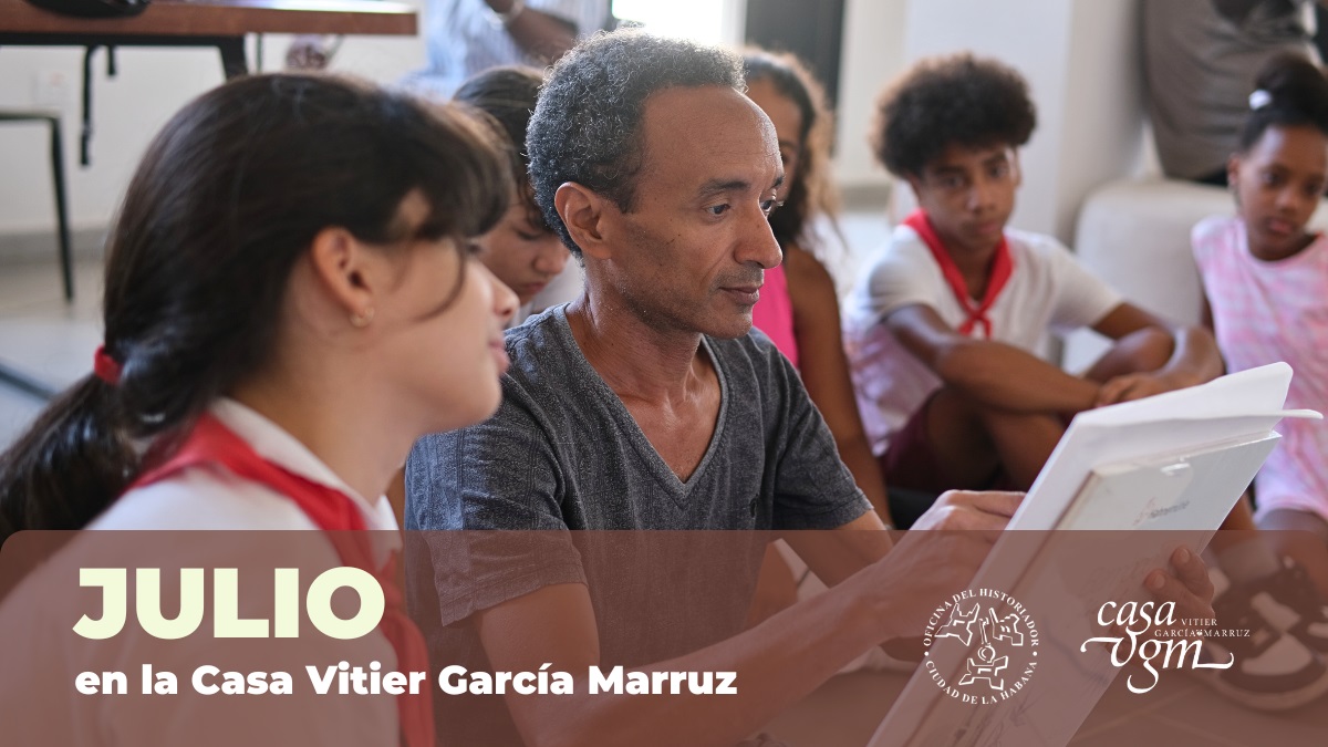 En este momento estás viendo Programación de la Casa Vitier García Marruz para julio de 2025