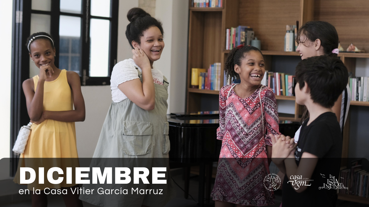 En este momento estás viendo Programación de la Casa Vitier García Marruz para diciembre de 2025